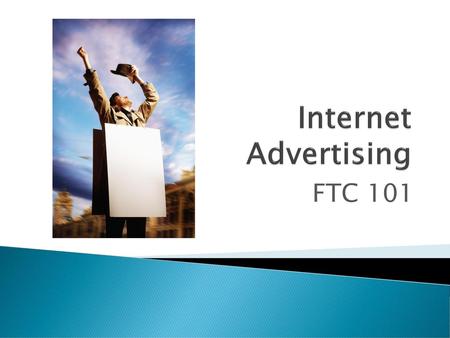 Internet Advertising FTC 101.