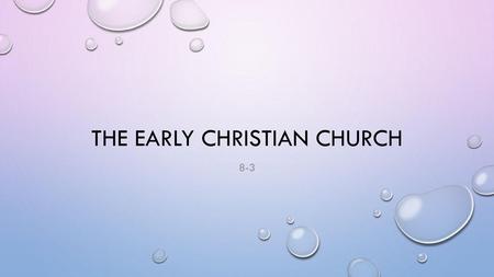 The early Christian church