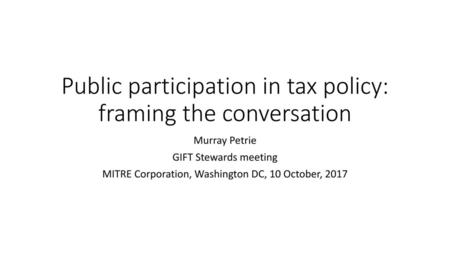 Public participation in tax policy: framing the conversation