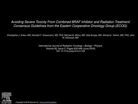 Avoiding Severe Toxicity From Combined BRAF Inhibitor and Radiation Treatment: Consensus Guidelines from the Eastern Cooperative Oncology Group (ECOG) 