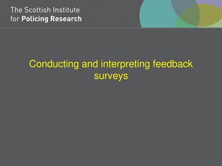 Conducting and interpreting feedback surveys