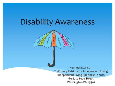 Disability Awareness Kenneth Evans Jr.