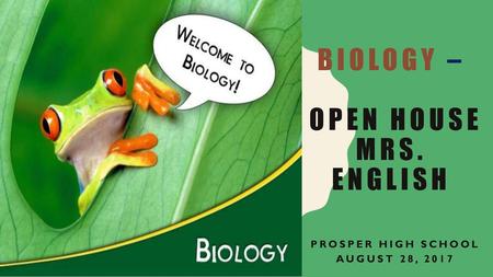 Biology – Open House Mrs. English