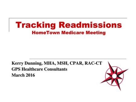 Tracking Readmissions HomeTown Medicare Meeting