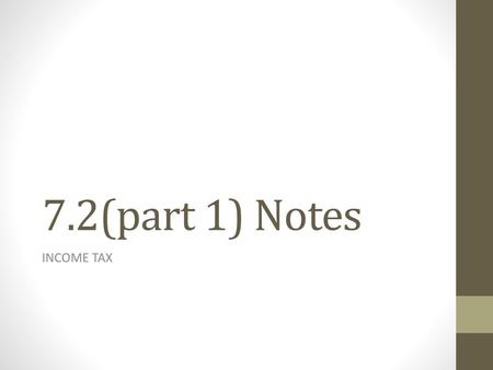 7.2(part 1) Notes INCOME TAX.