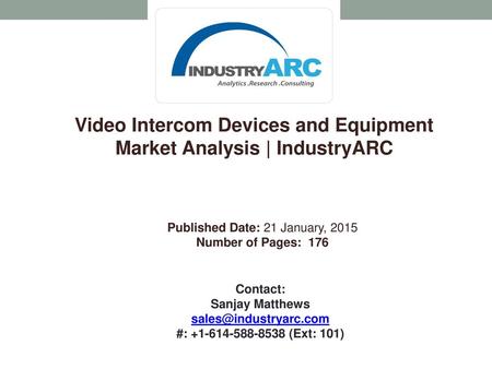 Video Intercom Devices and Equipment Market Analysis | IndustryARC