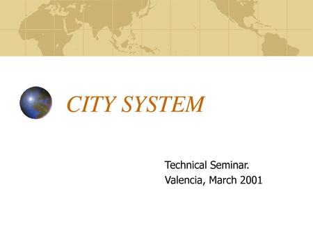 Technical Seminar. Valencia, March 2001