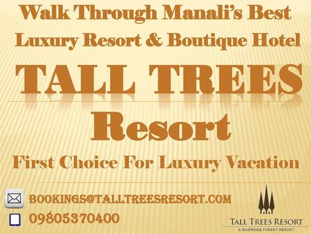 Walk Through Manali’s Best Luxury Resort & Boutique Hotel