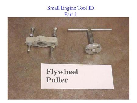 Small Engine Tool ID Part 1.