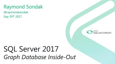 SQL Server 2017 Graph Database Inside-Out