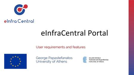 eInfraCentral Portal User requirements and features