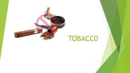 TOBACC0.