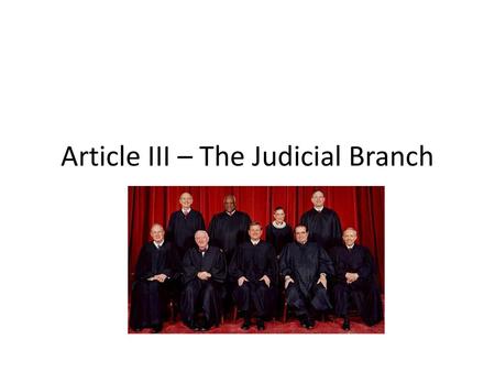 Article III – The Judicial Branch