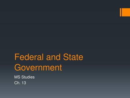 Federal and State Government