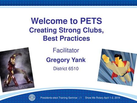 Welcome to PETS Creating Strong Clubs, Best Practices