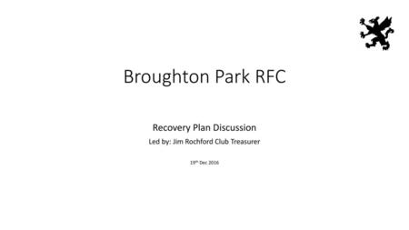 Broughton Park RFC Recovery Plan Discussion