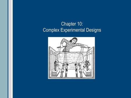 Chapter 10: Complex Experimental Designs