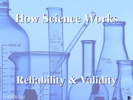 Reliability & Validity