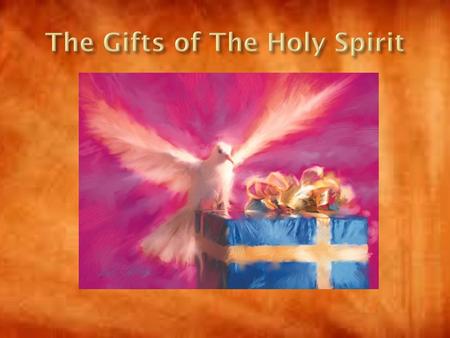 The Gifts of The Holy Spirit