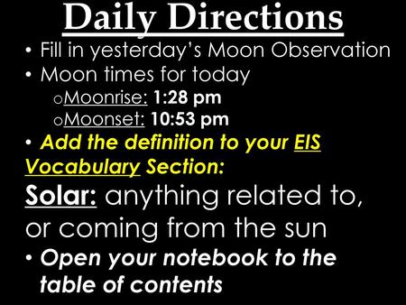 Daily Directions Solar: anything related to, or coming from the sun