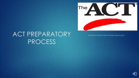 ACT Preparatory Process