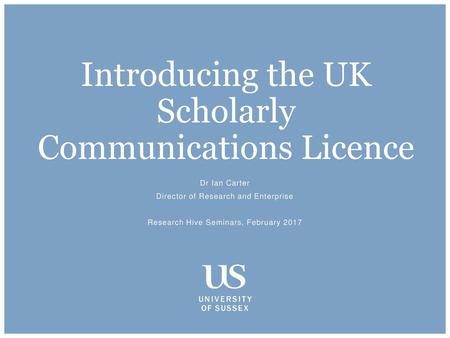 Introducing the UK Scholarly Communications Licence