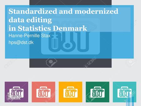 Standardized and modernized data editing in Statistics Denmark