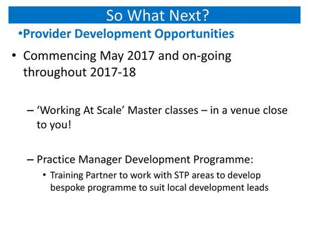 So What Next? Provider Development Opportunities