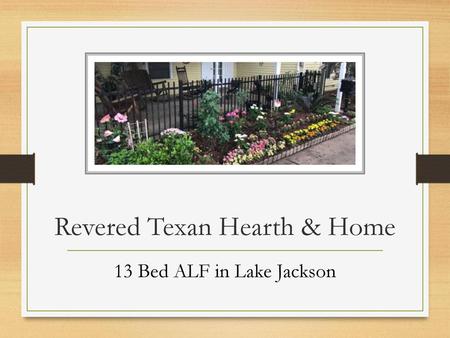 Revered Texan Hearth & Home