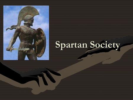 Spartan Society.