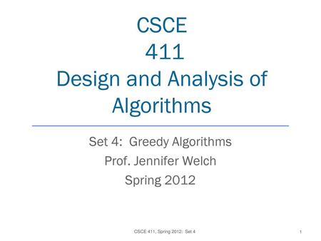 CSCE 411 Design and Analysis of Algorithms