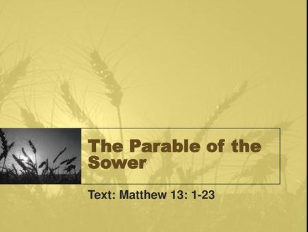 The Parable of the Sower