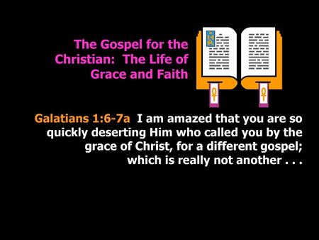 The Gospel for the Christian: The Life of Grace and Faith