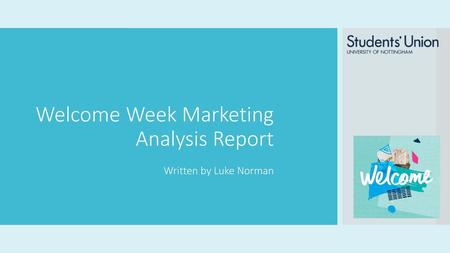 Welcome Week Marketing Analysis Report