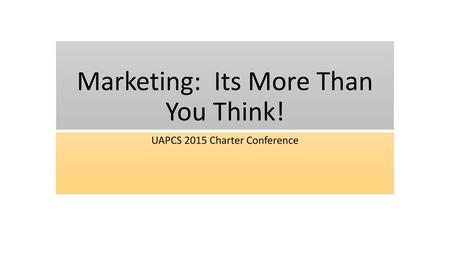 Marketing: Its More Than You Think!