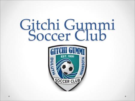 Gitchi Gummi Soccer Club