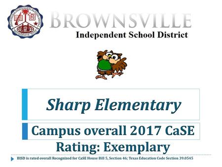 Campus overall 2017 CaSE Rating: Exemplary