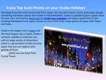 Enjoy Top Sushi Points on your Osaka Holidays