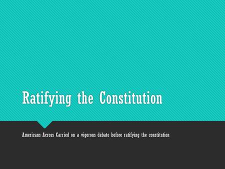 Ratifying the Constitution