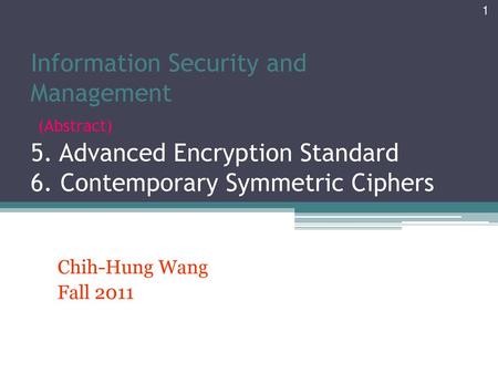 Information Security and Management (Abstract) 5