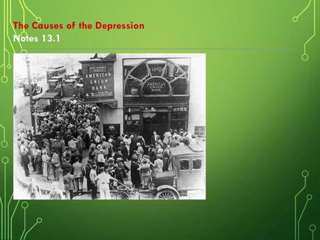 The Causes of the Depression