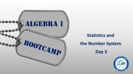 Statistics and the Number System Day 3