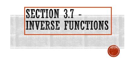 Section Inverse Functions