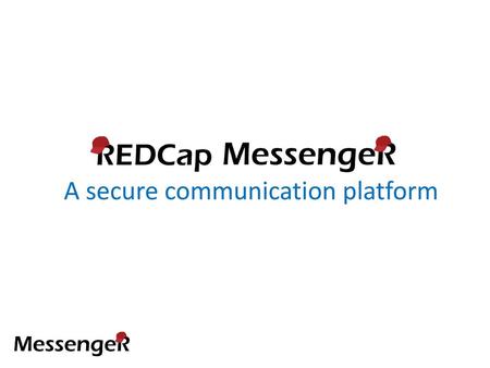 A secure communication platform