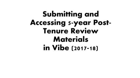 Initial points: Five-year post-tenure review is stipulated by both NJ Statutes and the NJ-AFT Agreement; process is governed by MOA 99 5-year review.