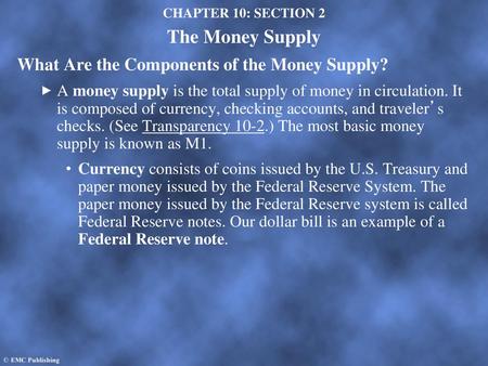 CHAPTER 10: SECTION 2 The Money Supply