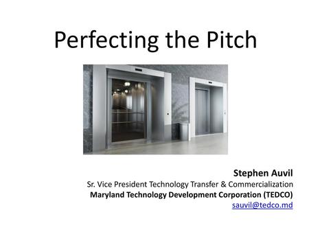 Perfecting the Pitch Stephen Auvil