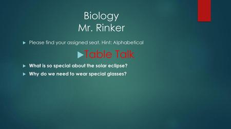 Table Talk Biology Mr. Rinker