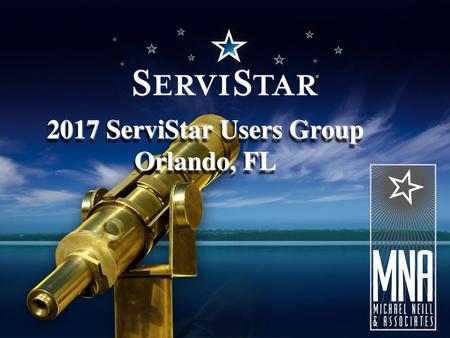 2017 ServiStar Users Group Orlando, FL