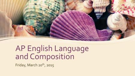 AP English Language and Composition